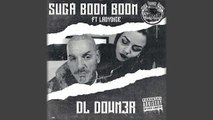 DL Down3r Ft. LadyDice - Suga Boom Boom (Part 1)