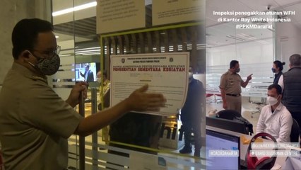 Anies Marah Besar Temukan Kantor Non Esensial Masih Kerja