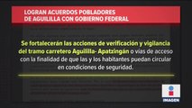 Pobladores de Aguililla y el gobierno federal llegan a acuerdos