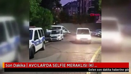 Son Dakika | AVCILAR'DA SELFİE MERAKLISI İKİ ŞÜPHELİDEN BİRİ YAKALANDI