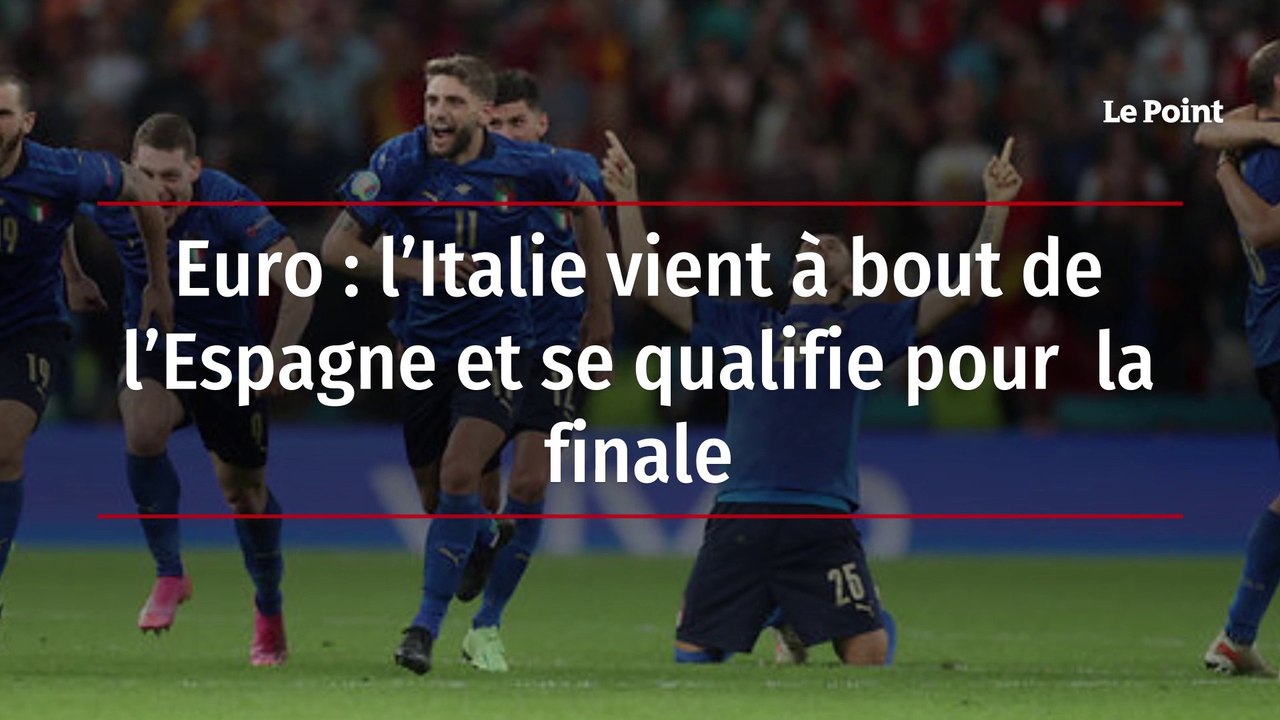 Euro : l’Italie vient à bout de l’Espagne et se qualifie pour  la finale