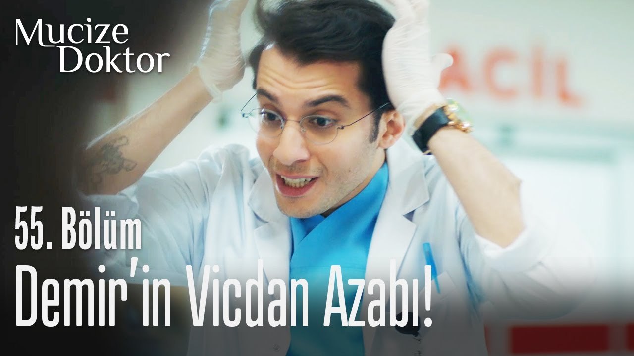 Demir'in vicdan azabı! - Mucize Doktor 55. Bölüm