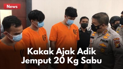 KOMPAK !! KAKAK ADIK JEMPUT 20 KILO SABU UNTUK DIJUAL !!