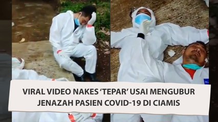 Viral Video Nakes ‘Tepar’ Usai Mengubur Jenazah Pasien Covid-19 di Ciamis