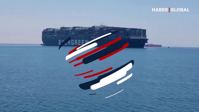 Süveyş Kanalı'nı tıkayan Ever Given 108 gün sonra serbest kaldı
