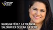 Natasha Pérez, la Yolanda Saldívar en Selena: la serie - Venezolano que Vuela y Brilla