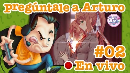 Doki Doki Literature Club Plus! #02 | Pregúntale a Arturo en Vivo (07/07/2021)