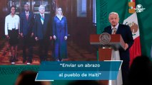 AMLO lamenta asesinato del presidente de Haití, Jovenel Moïse