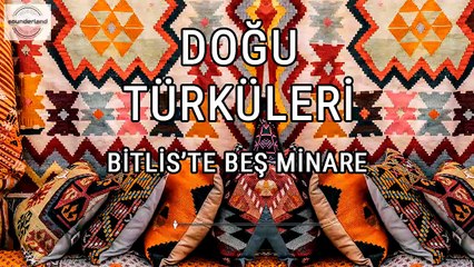 sounderland atölye - Bitlis'te Beş Minare (Official Audio)
