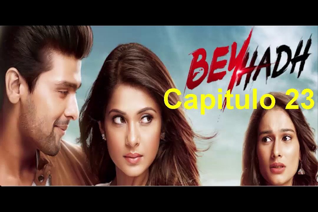 Beyhadh un amor sin limites capitulo 23