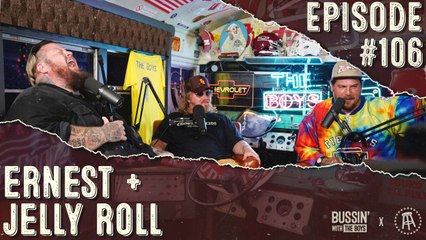 ERNEST & Jelly Roll Are Hungover | Bussin' With The Boys