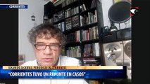 “Corrientes tuvo un repunte en casos”