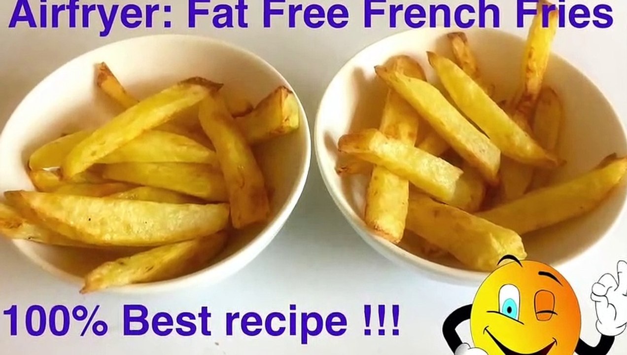 Fat Free Airfryer French Fries  Chips Best Recipe Guaranteed!