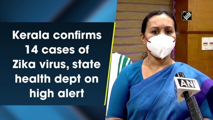 Download Video: Kerala confirms 14 cases of Zika virus, state health dept on high alert