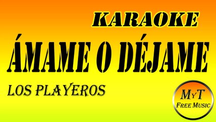 Karaoke - Amame o dejame - Los Playeros - Instrumental - Letra - Lyrics (dm)