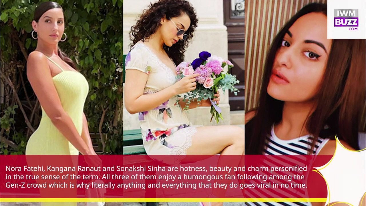 Nora Fatehi, Kangana Ranaut & Sonakshi Sinha ‘burn the gram’ with their oomph, see hot pics