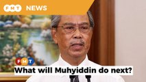 Muhyiddin has 2 options after Umno withdraws support for him