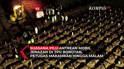 Suasana Pilu Antrean Mobil Jenazah di TPU Rorotan, Petugas Makamkan Hingga Malam