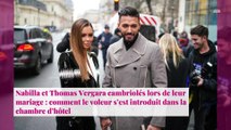 Nabilla et Thomas Vergara cambriolés lors de leur mariage : comment le voleur s’est introduit dans la chambre d’hôtel