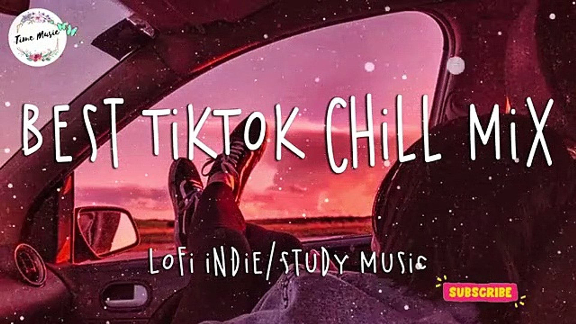 ⁣Best Tiktok Chill Mix  Lofi Indie/Pop/Study/Sleep Music