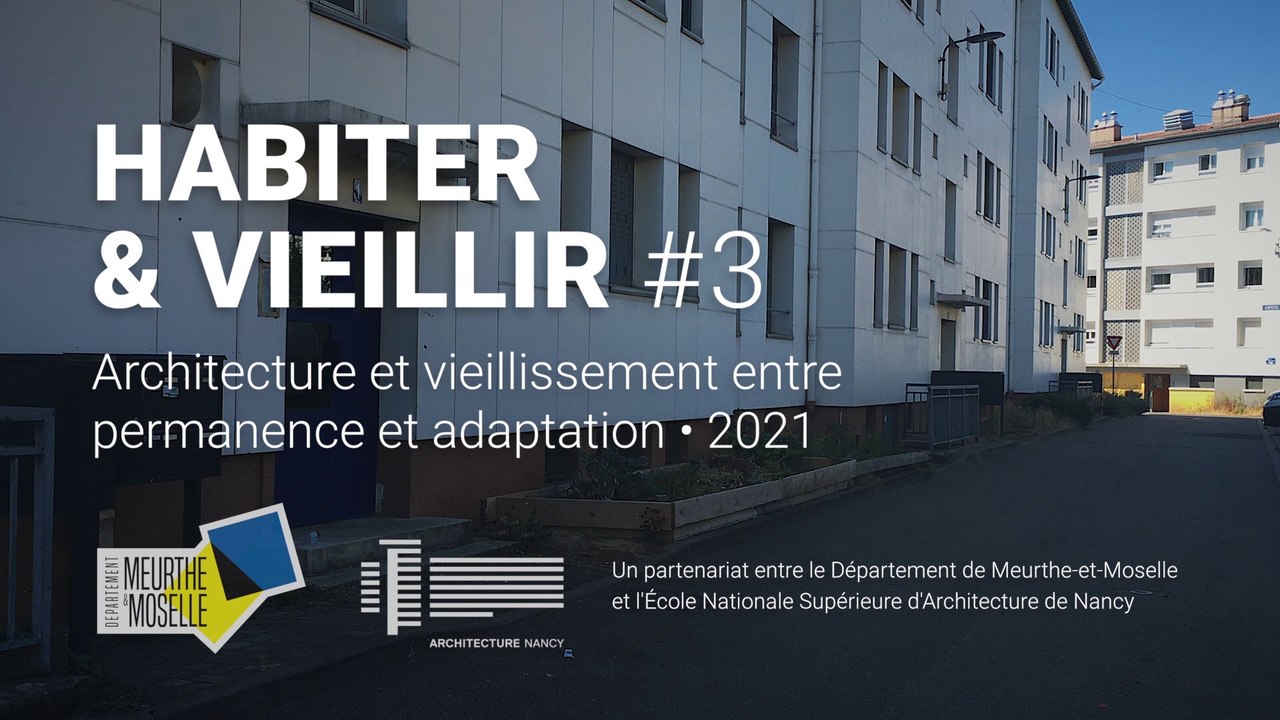 Habiter & vieillir #3 - Architecture et vieillissement entre permanence et adaptation