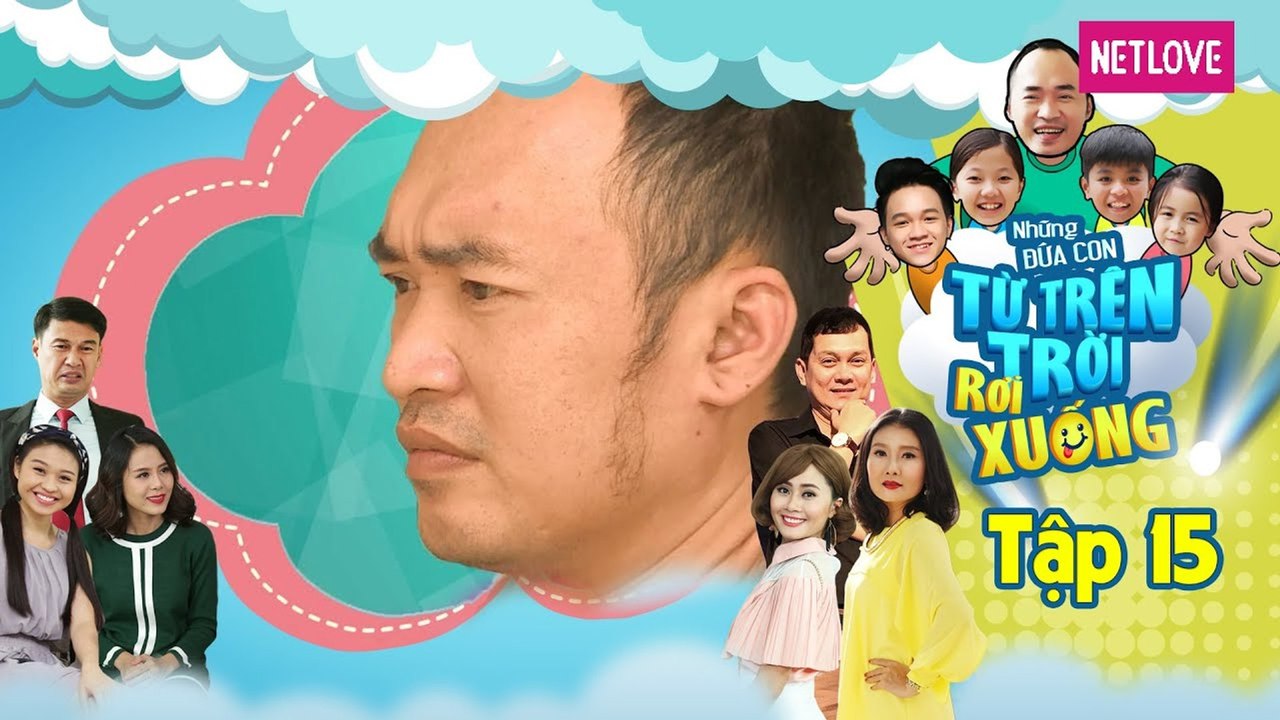 Những Đứa Con Từ Trên Trời Rơi Xuống | Phần 1 - Tập 15