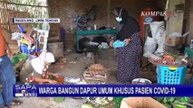 Solidaritas Warga Desa Bangun Dapur Umum Bantu Suplai Makanan untuk Warga yang Jalani Isoman