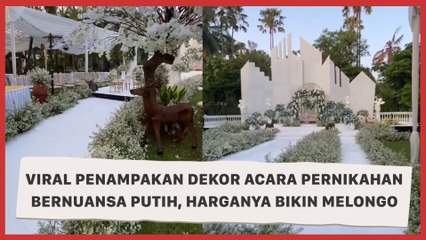 Viral Penampakan Dekor Pernikahan Bernuansa Putih, Harganya Bikin Melongo