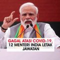 Gagal atasi Covid-19, 12 Menteri India letak jawatan