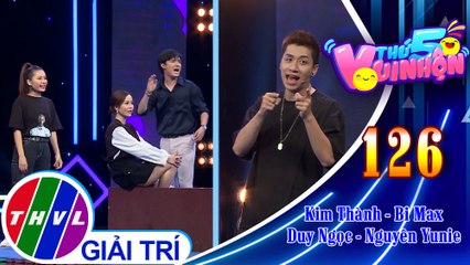 Thứ 5 vui nhộn - Tập 126: Vòng 1 - Thử thách