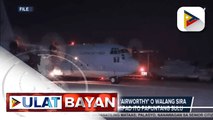 PHL Air Force, nanindigan na “airworthy' o walang sira ang c-130 aircraft nang lumipad ito papuntang Sulu; PAF, itinanggi na 'di akma ang training ng kanilang piloto sa modernized assets ng bansa