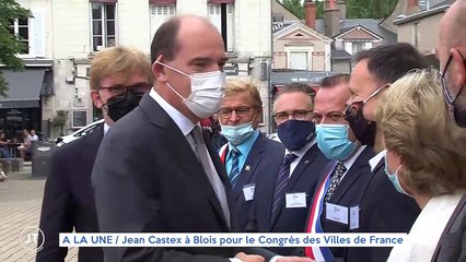 A LA UNE / Jean Castex à Blois pour le Congrès des Villes de France