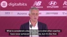 Other coaches can only dream of my so-called 'disasters' - Mourinho
