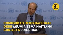 RD dice en la ONU dice que comunidad internacional debe asumir tema haitiano con alta prioridad