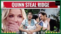 CBS The Bold and the Beautiful Spoilers Quinn Steal Ridge from Brooke