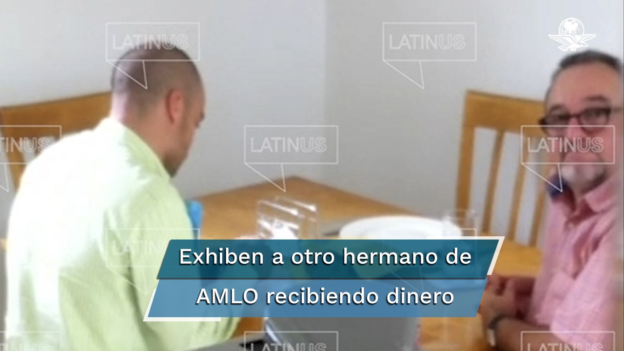 Captan a otro hermano de AMLO recibiendo dinero de David León