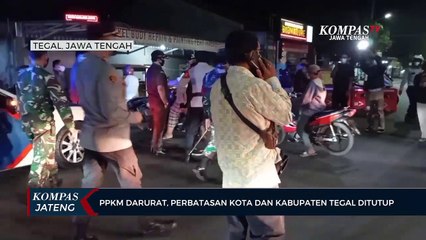 Download Video: PPKM Darurat, Perbatasan Kota Dan Kabupaten Tegal Ditutup