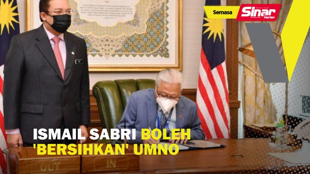 Ismail Sabri boleh 'bersihkan' UMNO