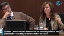 Carmen Calvo defendió el referéndum en unas jornadas del  Diplocat fiscalizadas por el Tribunal de Cuentas