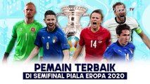 5 Pemain Terbaik Semifinal Piala Eropa 2020, Ada Jagoanmu?
