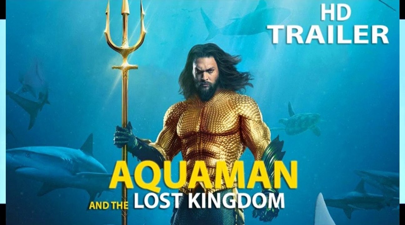 Aquaman And The Lost Kingdom Official Trailer Aquaman 2 Trailer Video Dailymotion