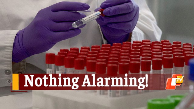 Covid19 Cases High Due To Increased Testing & Surveillance: Top Odisha Health Official