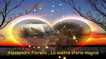 Alessandro Fiorello - La nostra storia magica  -