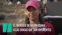 El mensaje de Naomi Osaka a las chicas que algunos consideran 