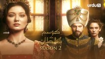 Kosem Sultan Season 2 Episode 102 Turkish Drama Urdu Dubbing Urdu1 TV 08 June 2021