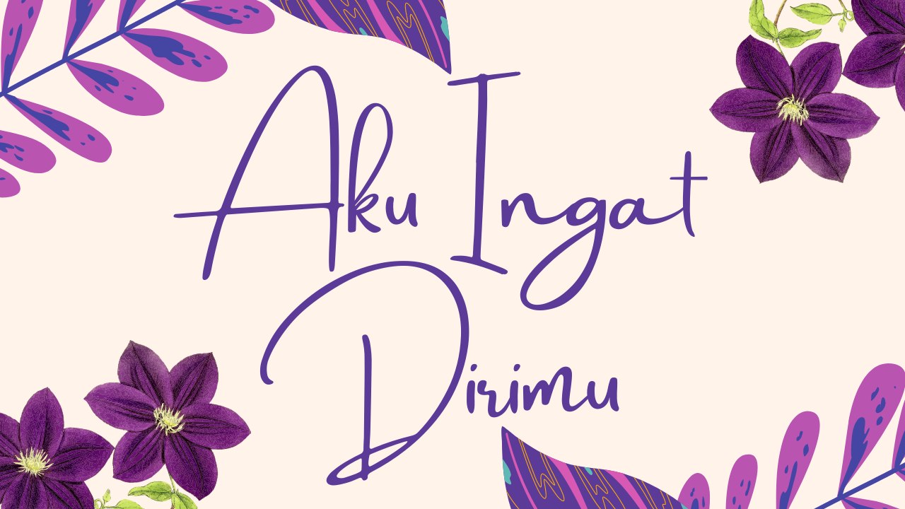 Aku Ingat Dirimu (Lyric)