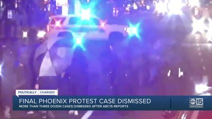 Politically Charged: Last Phoenix protest case to be dismissed