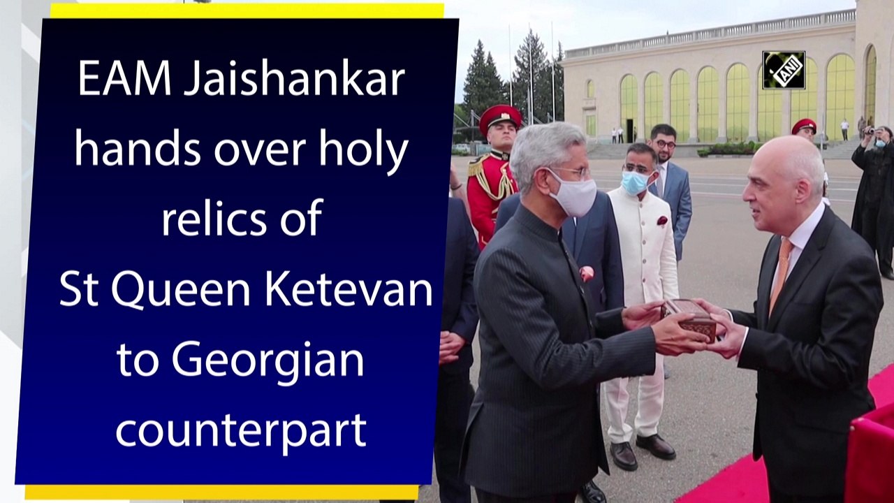 EAM Jaishankar hands over holy relics of St Queen Ketevan to Georgian counterpart