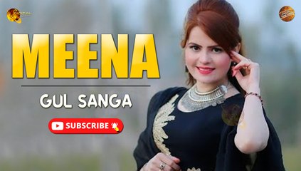 Meena By Gul Sanga | Pashto New Song | Spice Media