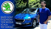 Yeni Skoda Scala Test Sürüşü | Şimdi Golf Düşünsün!